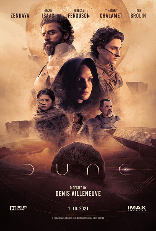 Dune, starring Timothée Chalamet, Rebecca Ferguson, Oscar Isaac, Josh Brolin, Zendaya, Charlotte Rampling, Javier Bardem